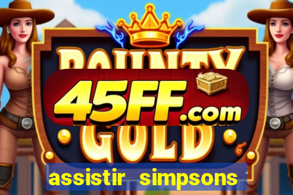 assistir simpsons online dublado